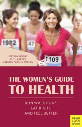 Women's Guide to Health Run Walk Run, Eat Right and Feel Better  9781782551232 Front Cover