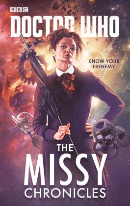 Doctor Who: the Missy Chronicles  9781785943232 Front Cover