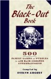 Black-Out Book 500 Family Games and Puzzles for Wartime Entertainment 2009 9781846039232 Front Cover