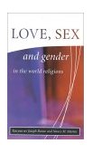 Love, Sex and Gender in the World Religions  cover art