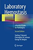 Laboratory Hemostasis A Practical Guide for Pathologists 2nd 9783319089232 Front Cover