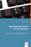 Hypertextual Fiction on the Internet 2008 9783639028232 Front Cover