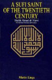 Sufi Saint of the Twentieth Century Shaik Ahmad Al-Alawi: His Spiritual Heritage and Legacy 2nd 1971 9780042970233 Front Cover