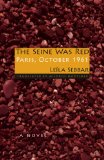 Seine Was Red Paris, October 1961 2008 9780253220233 Front Cover