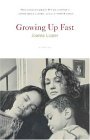 Growing up Fast 2004 9780312422233 Front Cover
