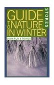 Stokes Guide to Nature in Winter  9780316817233 Front Cover