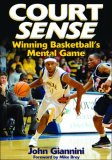 Court Sense Winning Basketball's Mental Game  9780736044233 Front Cover