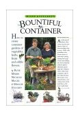McGee and Stuckey's Bountiful Container Create Container Gardens of Vegetables, Herbs, Fruits, and Edible Flowers 2002 9780761116233 Front Cover