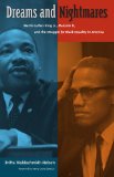 Dreams and Nightmares Martin Luther King Jr. , Malcolm X, and the Struggle for Black Equality in America cover art