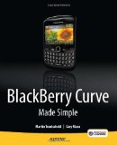 Blackberry Curve Made Simple 2nd 2010 9781430231233 Front Cover