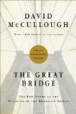 Great Bridge The Epic Story of the Building of the Brooklyn Bridge 40th 2012 9781451683233 Front Cover
