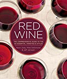Red Wine The Comprehensive Guide to the 50 Essential Varieties and Styles  9781454918233 Front Cover