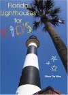 Florida Lighthouses for Kids 2004 9781561643233 Front Cover