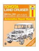 Toyota Land Cruiser Series FJ40, FJ43, FJ45 and FJ55 1968- Thru 1982 Haynes Repair Manual 3rd 9781563920233 Front Cover