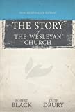 The Story of the Wesleyan Church: 50th Anniversary Edition  9781632572233 Front Cover