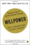 Willpower Rediscovering the Greatest Human Strength cover art
