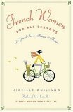 French Women for All Seasons A Year of Secrets, Recipes, and Pleasure  9780307265234 Front Cover