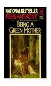 Being a Green Mother 1988 9780345322234 Front Cover