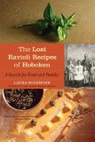 Lost Ravioli Recipes of Hoboken A Search for Food and Family 2008 9780393334234 Front Cover