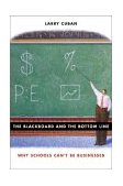 Blackboard and the Bottom Line Why Schools Can't Be Businesses  9780674015234 Front Cover
