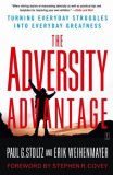 Adversity Advantage Turning Everyday Struggles into Everyday Greatness 2008 9780743290234 Front Cover