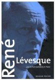 Renï¿½ lï¿½vesque and the Parti Quï¿½bï¿½cois in Power Second Edition 2nd 9780773523234 Front Cover