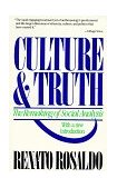 Culture and Truth The Remaking of Social Analysis 1993 9780807046234 Front Cover