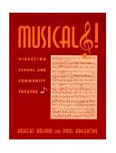 Musicals! Directing School and Community Theatre 1997 9780810833234 Front Cover