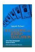 Succeeding at Jewish Education How One Synagogue Made It Work 1997 9780827606234 Front Cover