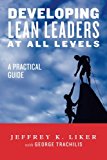 Developing Lean Leaders at All Levels A Practical Guide  9780991493234 Front Cover