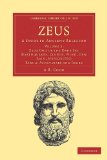 Zeus Zeus God of the Dark Sky (Earthquakes, Clouds, Wind, Dew, Rain, Meteorites) Appendixes and Index 2010 9781108021234 Front Cover