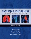 Anatomy and Physiology for Speech, Language, and Hearing 4th 2009 9781428312234 Front Cover
