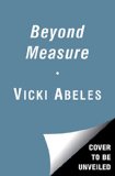 Beyond Measure Rescuing an Overscheduled, Overtested, Underestimated Generation  9781451699234 Front Cover