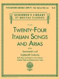 24 Italian Songs and Arias Complete Medium High and Medium Low Voice