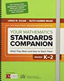 Your Mathematics Standards Companion, Grades K-2 What They Mean and How to Teach Them  9781506382234 Front Cover