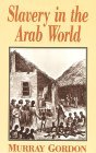 Slavery in the Arab World  cover art
