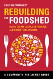 Rebuilding the Foodshed How to Create Local, Sustainable, and Secure Food Systems cover art