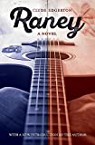 Raney A Novel  9781611178234 Front Cover