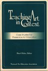 Teaching Art in Context: : Case Studies for Preservice Art Education