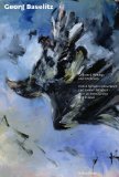 Georg Baselitz: Collected Writings and Interviews  9781905464234 Front Cover