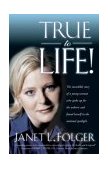 True to Life 2000 9781929125234 Front Cover