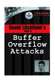 David Litchfields Guide Buffer Overflow Attacks 2004 9781931836234 Front Cover