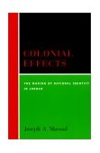 Colonial Effects The Making of National Identity in Jordan  9780231123235 Front Cover