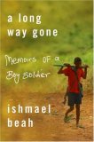 Long Way Gone Memoirs of a Boy Soldier cover art