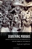 Darkening Mirrors Imperial Representation in Depression-Era African American Performance cover art