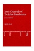 Ionic Channels of Excitable Membranes 2nd 9780878933235 Front Cover