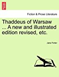 Thaddeus of Warsaw a New and Illustrated Edition Revised, Etc 2011 9781241361235 Front Cover