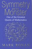 Symmetry and the Monster The Story of One of the Greatest Quests of Mathematics cover art