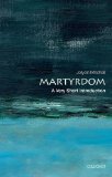 Martyrdom A Very Short Introduction  9780199585236 Front Cover