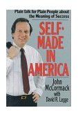 Self-Made in America Plain Talk for Plain People about the Meaning of Success 1992 9780201608236 Front Cover